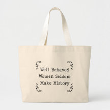 Well Behaved Women Canvas Bag