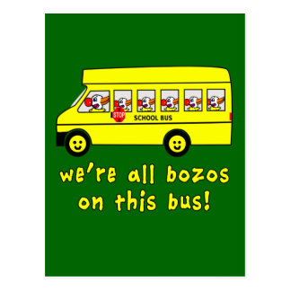 [Image: were_all_bozos_on_this_bus_tshirts_postc...vr_324.jpg]