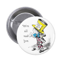 We're All Mad Here Button Badge