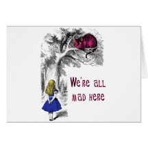 We're All Mad Here Greeting Card