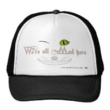 We're All Mad Here Trucker Hats