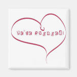 We're Engaged Announcement Fridge Magnet