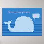 Whale you be my Valentine Poster