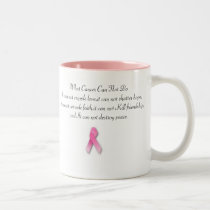 What Cancer Can Not Do mugs