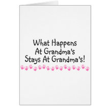What Happens At Grandmas Stays At Grandmas Greeting Cards