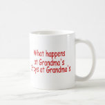 What Happens At Grandma's Stays At Grandma's Mug