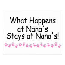 What Happens At Nanas Stays At Nanas Postcards