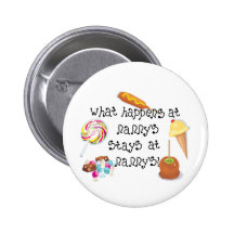 What Happens at Nanny's STAYS at Nanny's Pinback Buttons