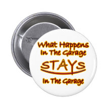 What Happens in Garage Stays..bright letters Pins