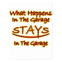 What Happens in Garage Stays..bright letters Postcard