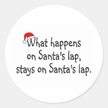 What Happens On Santas Lap Stays On Santas Lap 2 Stickers