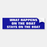 What happens on the boat stays on the boat - funny bumper sticker