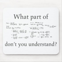 What Part Don't You Understand? Funny Math Whiz Mousemat