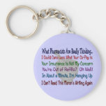 What Pharmacists are REALLY THINKING Key Chains