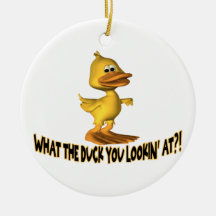 What The Duck You Lookin At Ornaments
