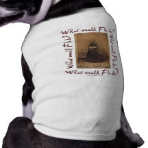 What would Flo Do? Florence Nightingale Doggie T Shirt