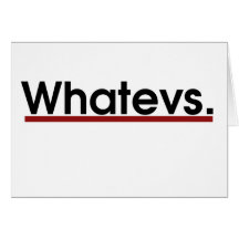 Whatev Cards