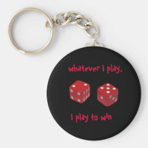 whatever I play, I play to win keychain