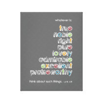 Whatever is: Phil 4:8 canvas prints