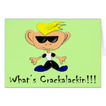 What's Crackalackin Greeting Card