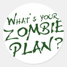 What's Your Zombie Plan? Stickers