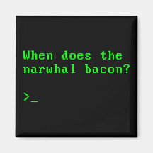 When Does the Narwhal Bacon VGA Reddit Question Refrigerator Magnet