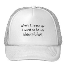 When I grow up I want to be an Electrician Hat