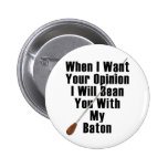 When I Want Your Opinion...
