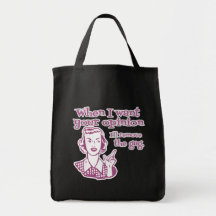 When I Want Your Opinion I'll Remove The Gag Pink Canvas Bags