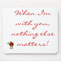 when i'm with you... mousepads