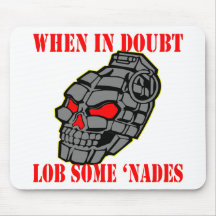 When In Doubt Lob Some Grenades Mouse Pads