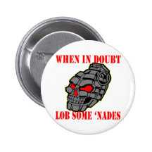 When In Doubt Lob Some Grenades Pins