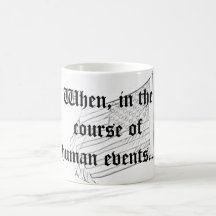 When, in the course of human events... mug