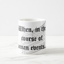 When, in the course of human events... mug