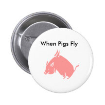 When Pigs Fly Pin