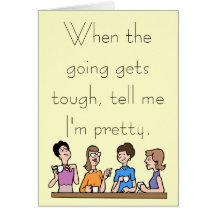 When the going gets tough card
