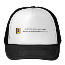when-the-going-gets-tough-the-tough-get-going mesh hat
