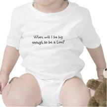When will I be big enough to be a Lion? Shirts