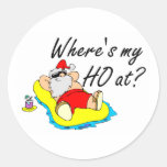 Where's My Ho At Round Sticker