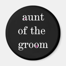 White on Black Aunt of the Groom Magnet