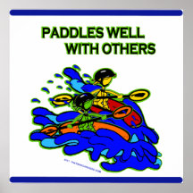 Whitewater Paddles Well With Others Posters