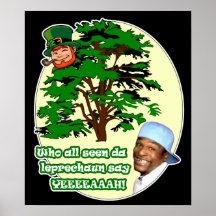 Who all seen da Leprechaun Print