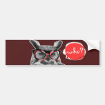 who? bumper sticker