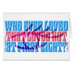 Who Ever Loved That Loved Not At First Sight Cards