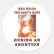 WHO HOLDS THE BABY'S HAND ROUND STICKER