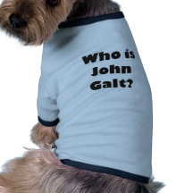 Who is John Galt? Dog Tee