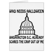 Who Needs Halloween Congress Scares The Crap Out Greeting Cards