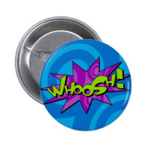 Whoosh Comic Book Badge Buttons