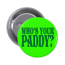 Who's Your Paddy Buttons