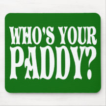 Who's Your Paddy Mouse Mat